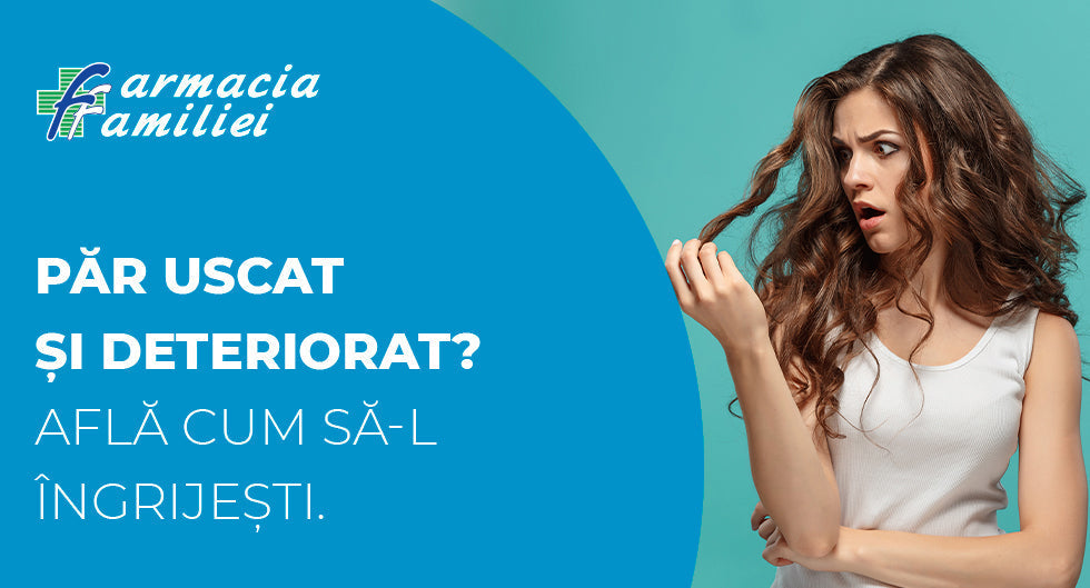 Păr uscat și deteriorat? Află cum să-l îngrijești