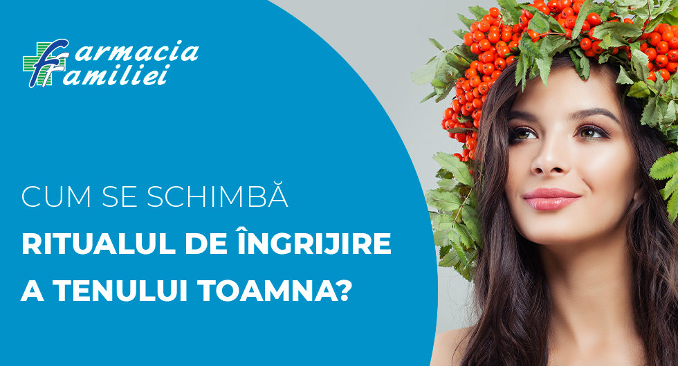 Cum se schimbă ritualul de îngrijire a tenului toamna?