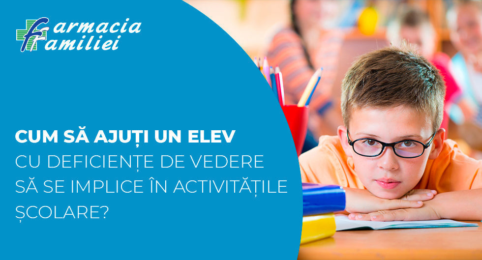 Cum să ajuți un elev cu deficiențe de vedere să se implice în activitățile școlare?