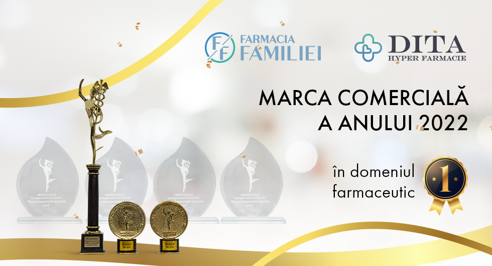 Farmacia Familiei apreciată pentru excelență în cadrul concursului „Marca comercială a anului 2022”