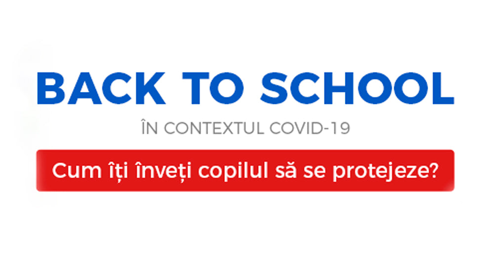 BACK TO SCOOL. Cum îți înveți copilul să se protejeze?