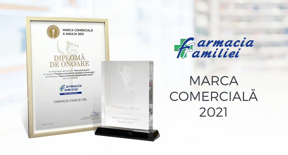 Farmacia Familiei - MARCA COMERCIALĂ A ANULUI 2021