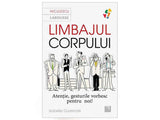 Carte Limbajul corpului.Atentie,gesturile vorbesc pentru noi
