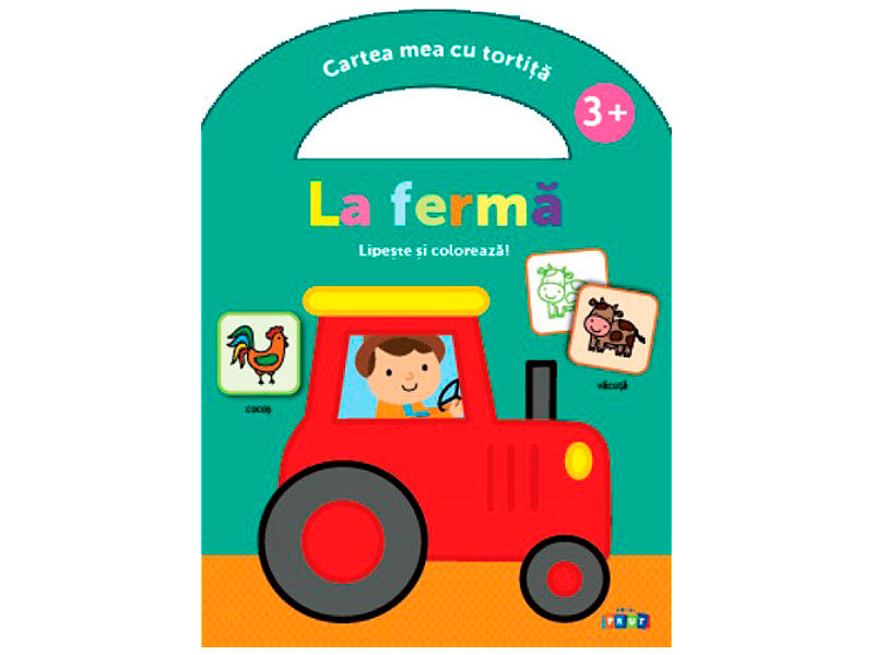 Carte La ferma 3+, lipeste si coloreaza!