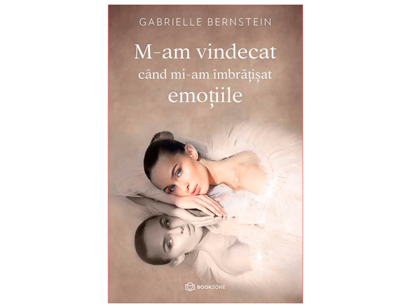 Carte M-am vindecat cand mi-am imbratisat emotiile