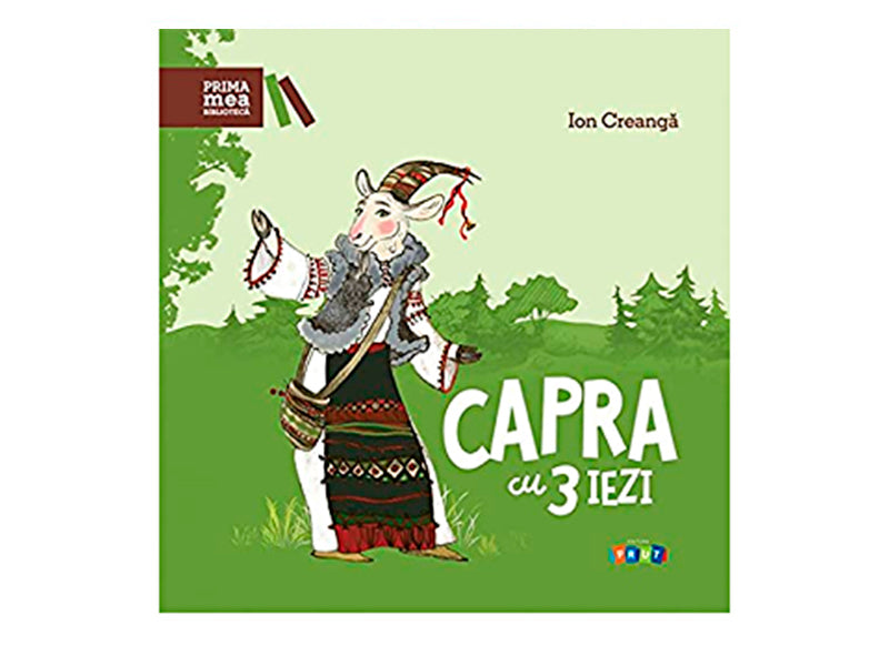 Carte Prima mea biblioteca. Capra cu tei iezi