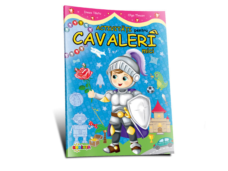Carte Activitati pentru cavalerii mici