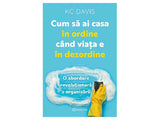 Carte Cum sa ai casa in ordine cand viata e in dezordine