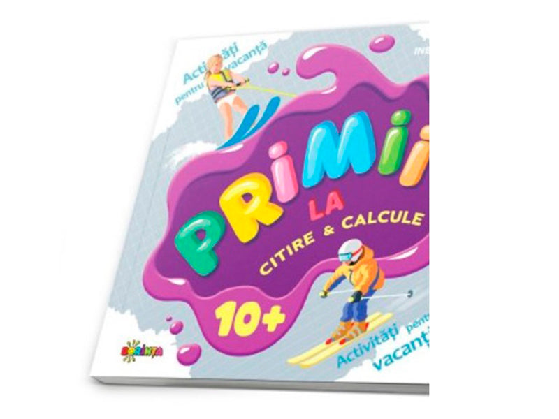 Carte Primii la Citire si calcule 10+