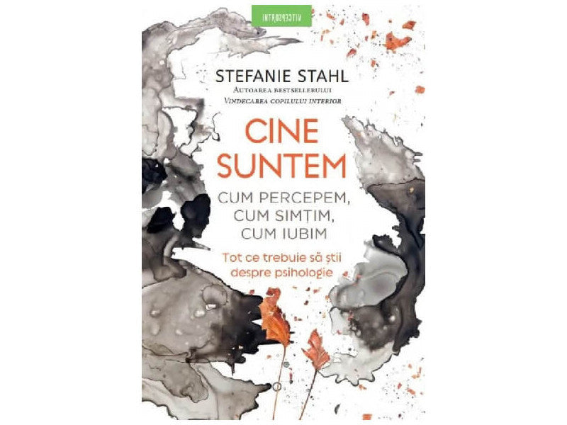 Carte Cine suntem. Cum percepem, cum simtim, cum iubim