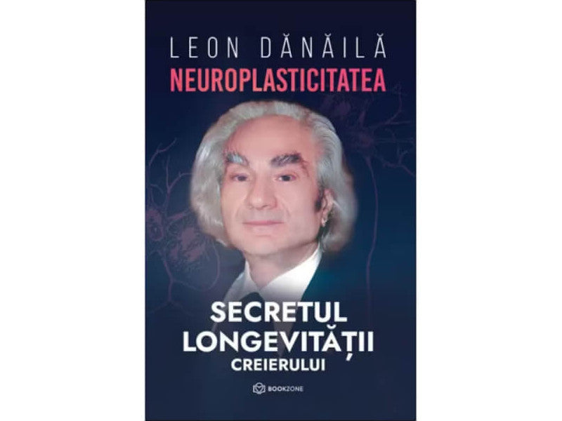 Carte Neuroplasticitatea. Secretul longevitatii creierului