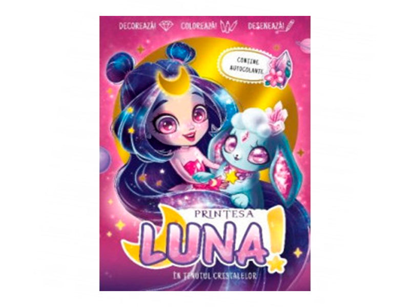 Carte Printesa Luna. In tinutul cristalelor