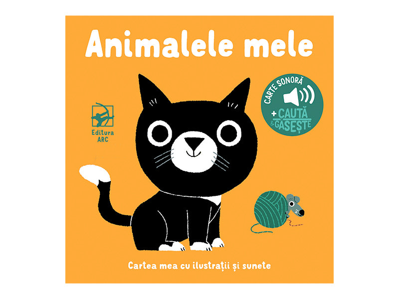 Cartea mea cu ilustratii si sunete. Animalele mele