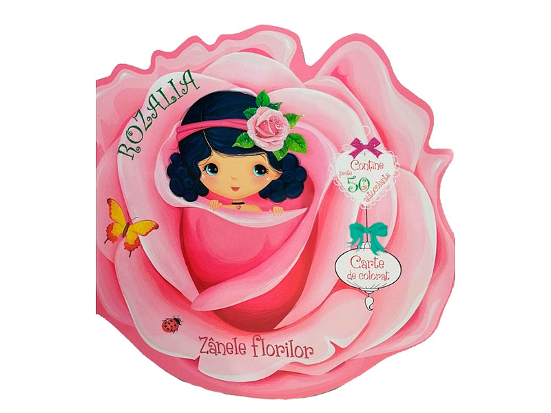 Carte Zanele florilor. Rozalia. Carte de colorat