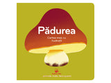 Cartea mea cu ilustratii. Padurea