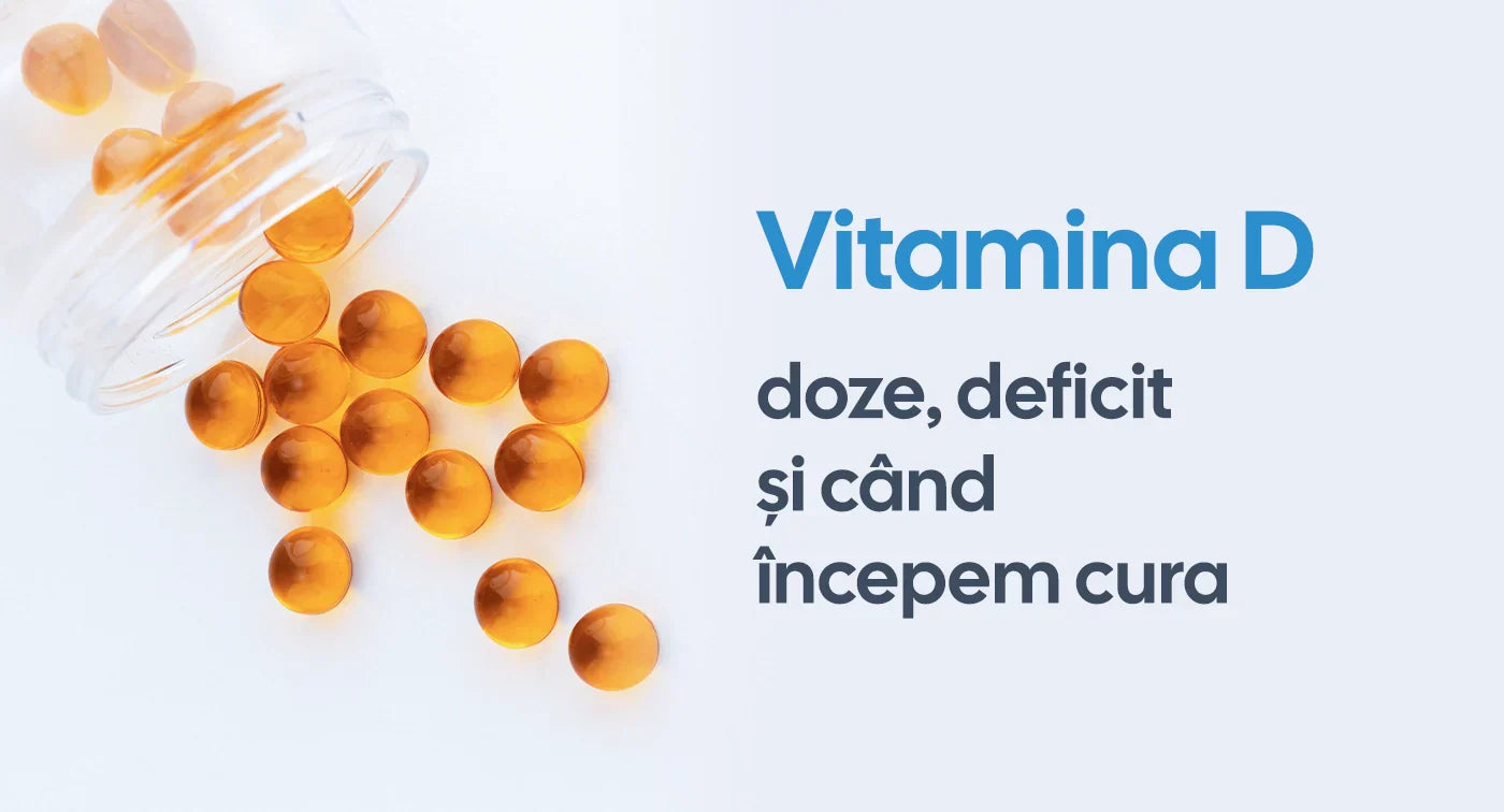 Vitamina D: Doze, deficit și când începem cura