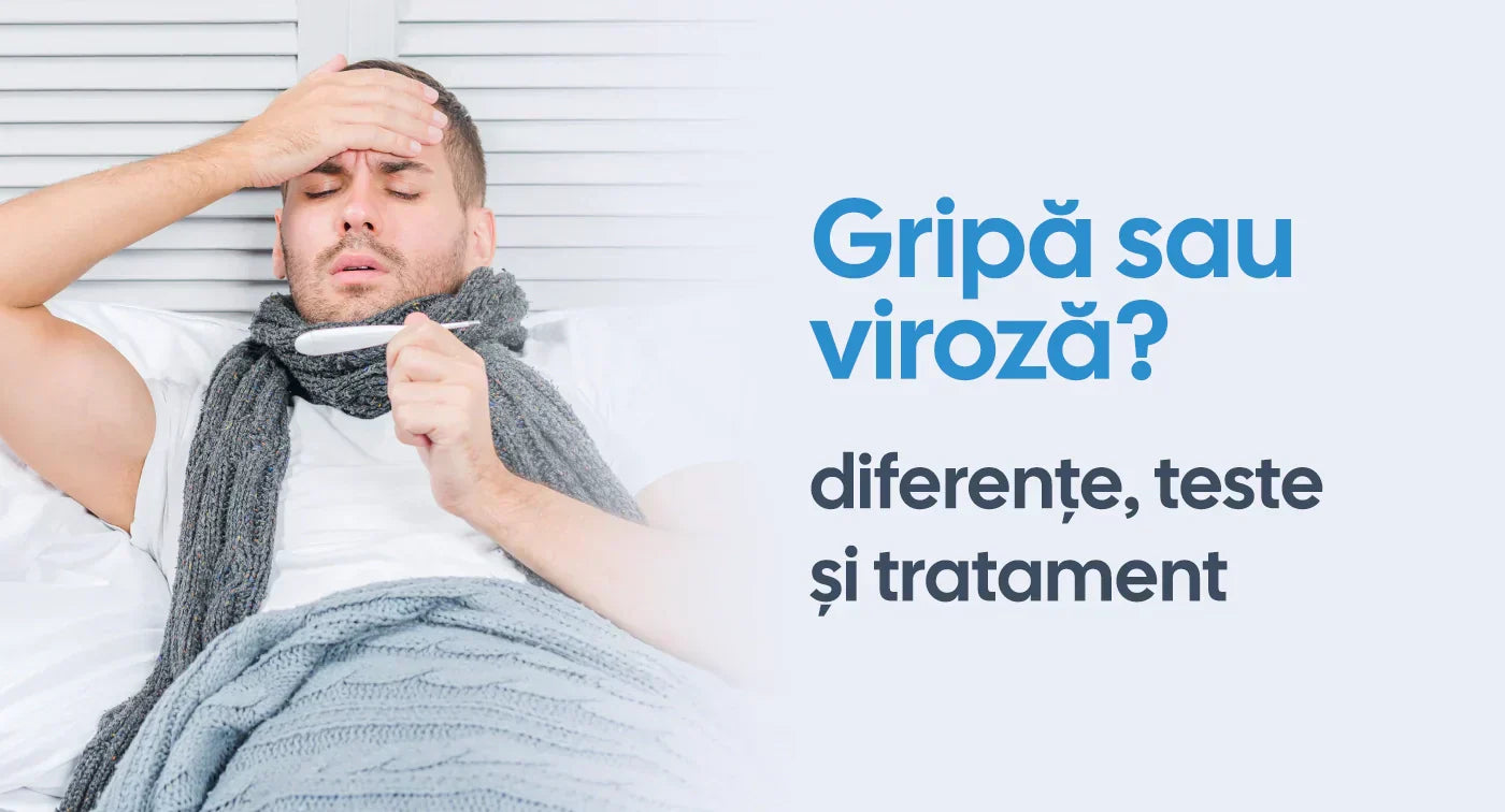 Gripa sau viroză? Diferențe, teste și tratament
