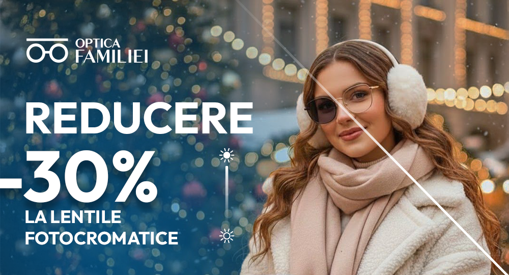 –30% reducere la lentilele fotocromatice HOYA