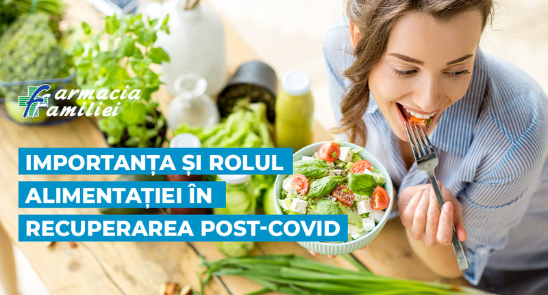 Importanța și rolul alimentației în recuperarea post-covid