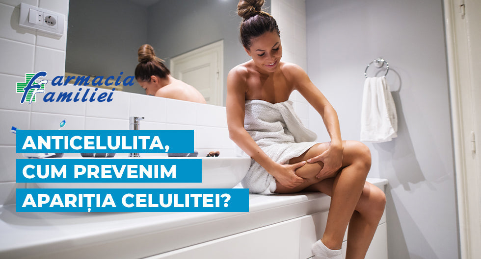 Anticelulita, cum prevenim apariția celulitei?