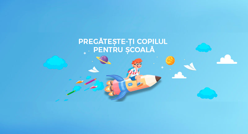 Pregatește-ți copilul pentru școală