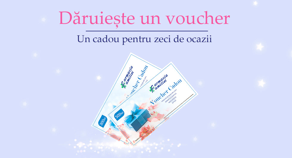 ALEGE SĂ OFERI UN VOUCHER CADOU “SĂNĂTATE ȘI FRUMUSEȚE”  DE LA FARMACIA FAMILIEI!