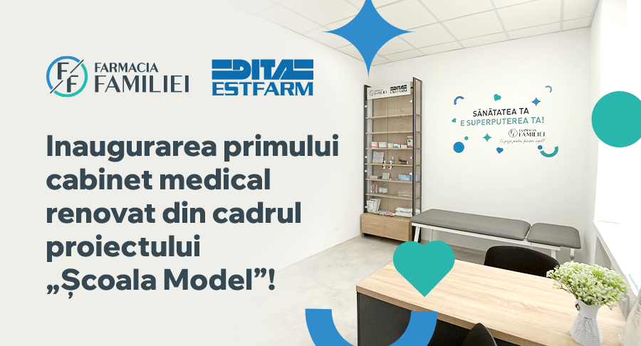 Farmacia Familiei inaugurează primul cabinet medical renovat în cadrul proiectului „Școala Model”