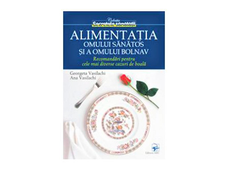 Carte Alimentatia omului sanatos si a omului bolnav