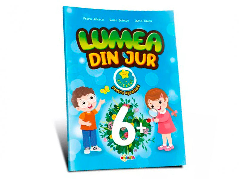 Carte Lumea din jur 6+ cu stichere
