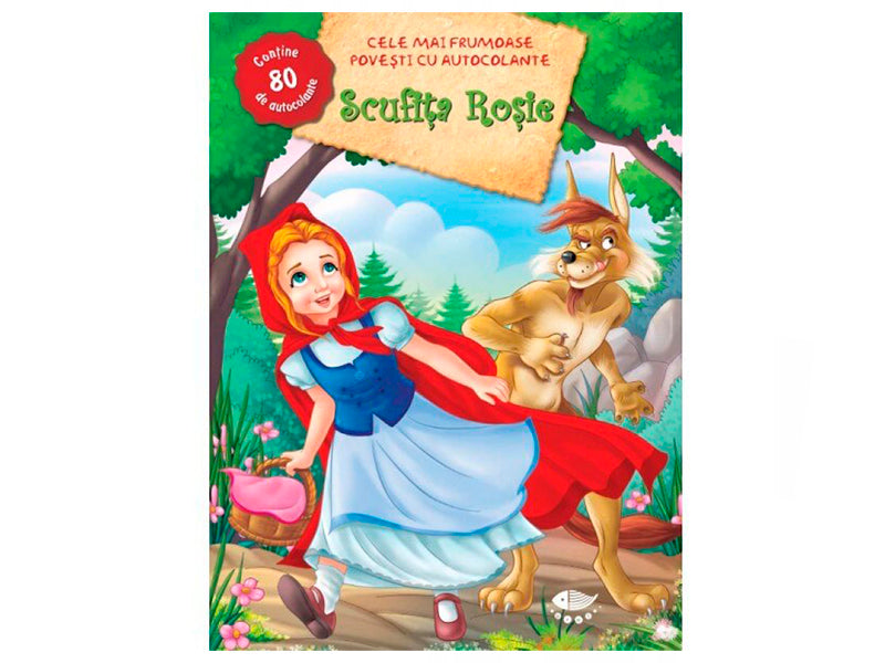 Carte Cele mai frumoase povesti cu autocolante. Scufita rosie
