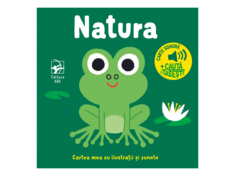 Cartea mea cu ilustratii si sunete. Natura