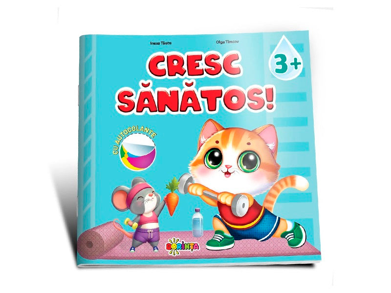 Carte cresc sanatos 3+