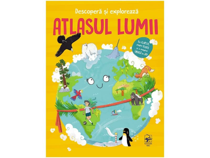 Carte Descopera si exploreaza. Atlasul lumii
