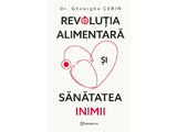 Carte Revolutia alimentara si sanatatea inimii