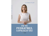 Carte Fii tu pediatrul copilului tau