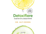 Carte Detoxifiere. Scapa de toxine, castiga sanatate